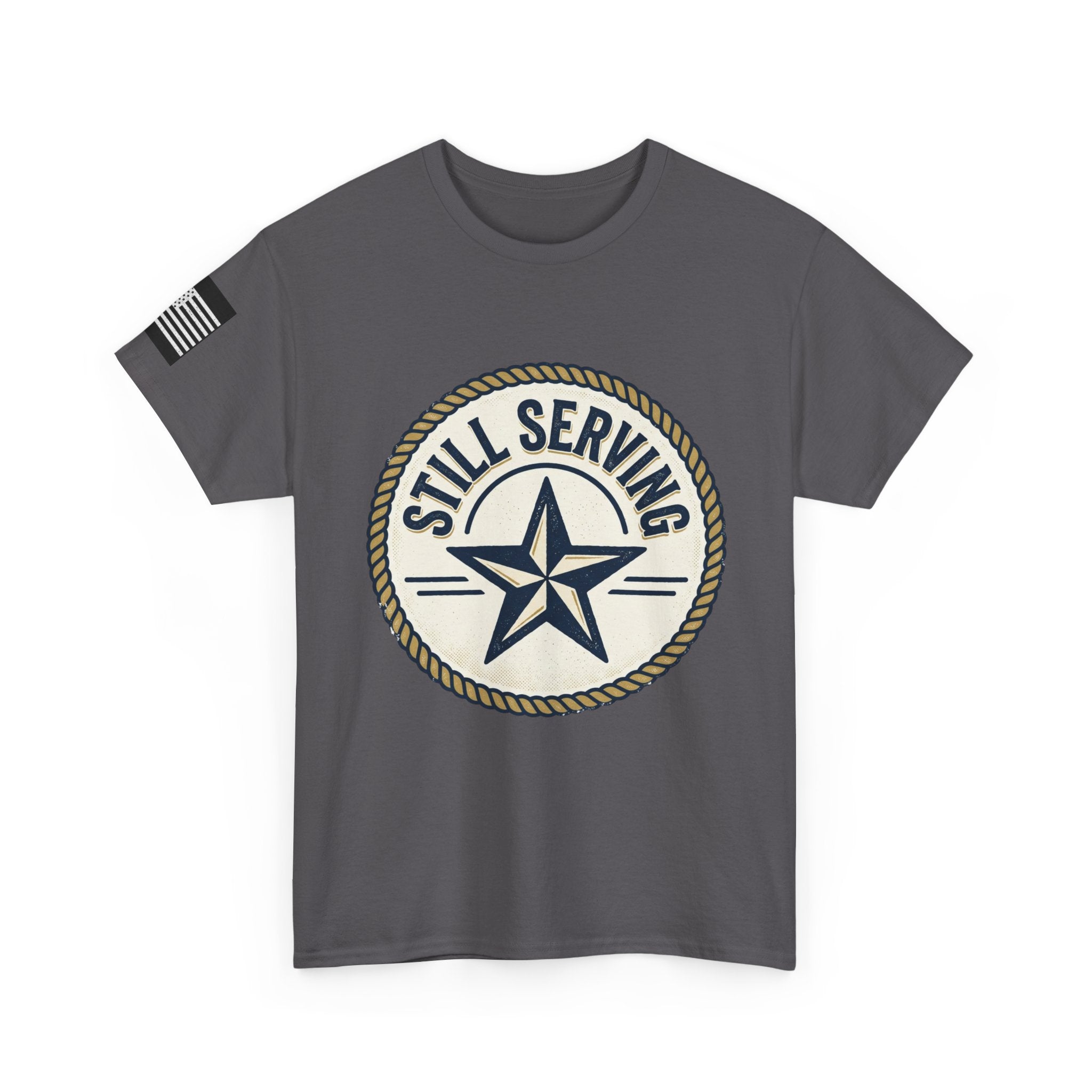 Still Serving Veteran T-Shirt — “By Example. By Sacrifice. By Character.” Military Tribute Tee