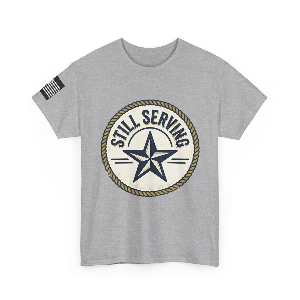 Still Serving Veteran T-Shirt — “By Example. By Sacrifice. By Character.” Military Tribute Tee