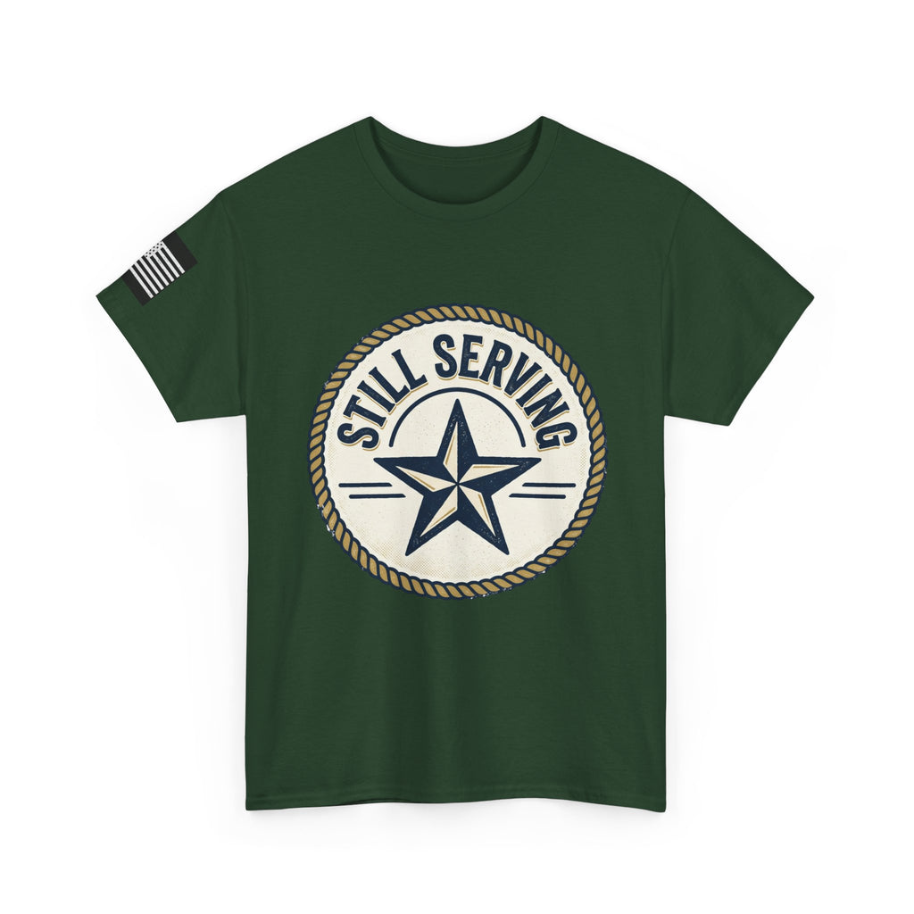 Still Serving Veteran T-Shirt — “By Example. By Sacrifice. By Character.” Military Tribute Tee