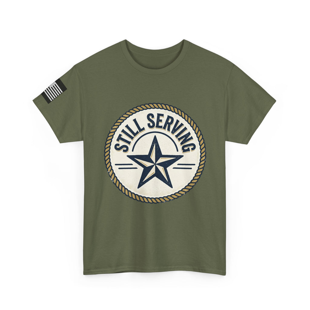 Still Serving Veteran T-Shirt — “By Example. By Sacrifice. By Character.” Military Tribute Tee