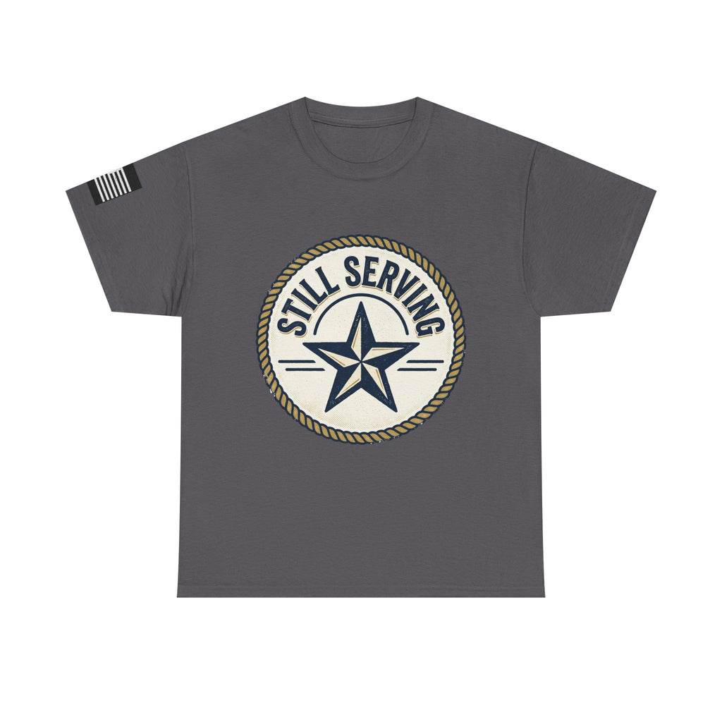 Still Serving Veteran T-Shirt — “By Example. By Sacrifice. By Character.” Military Tribute Tee