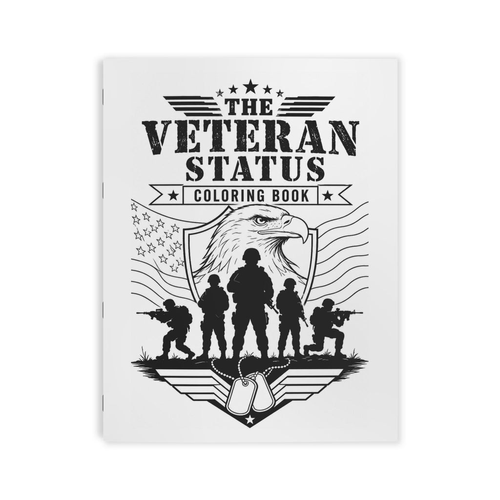Veteran Status Coloring Book — Patriotic Military Tribute Coloring Book for Veterans & Families