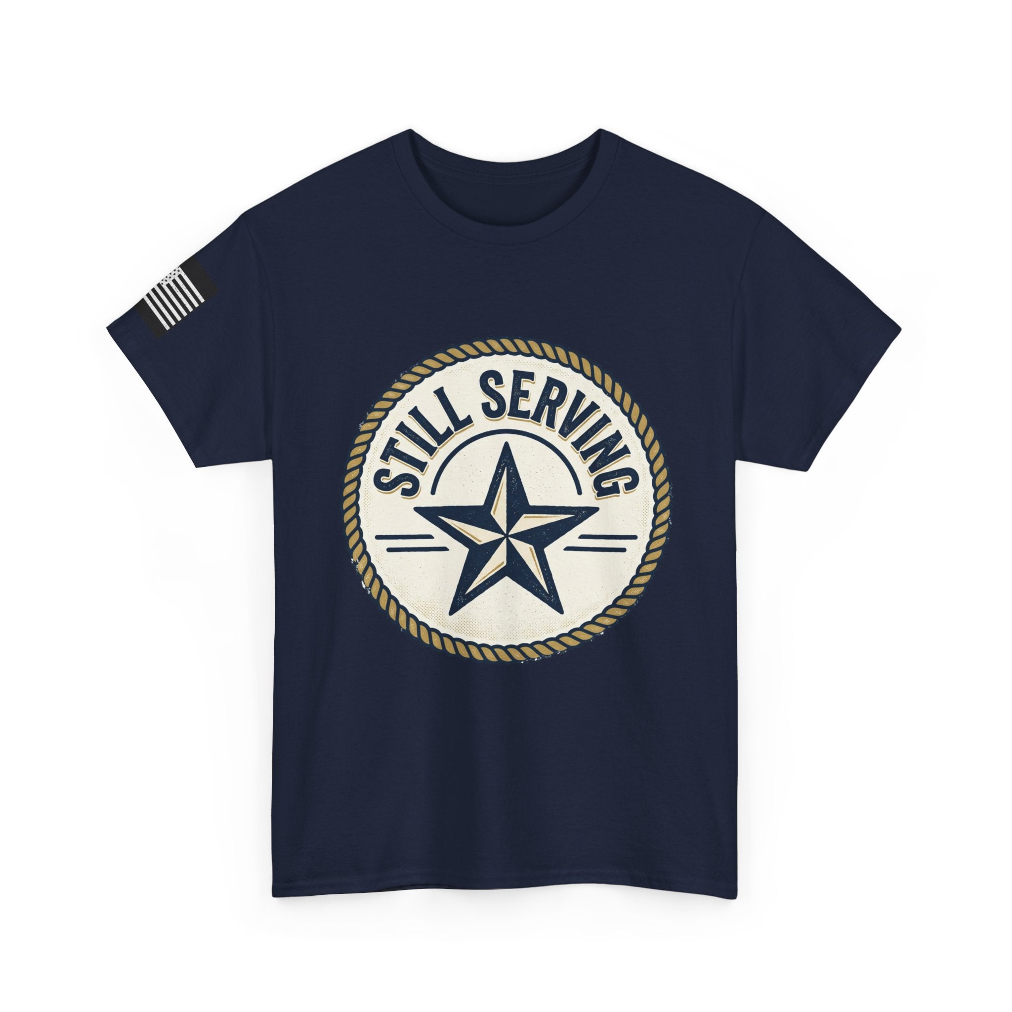 Still Serving Veteran T-Shirt — “By Example. By Sacrifice. By Character.” Military Tribute Tee