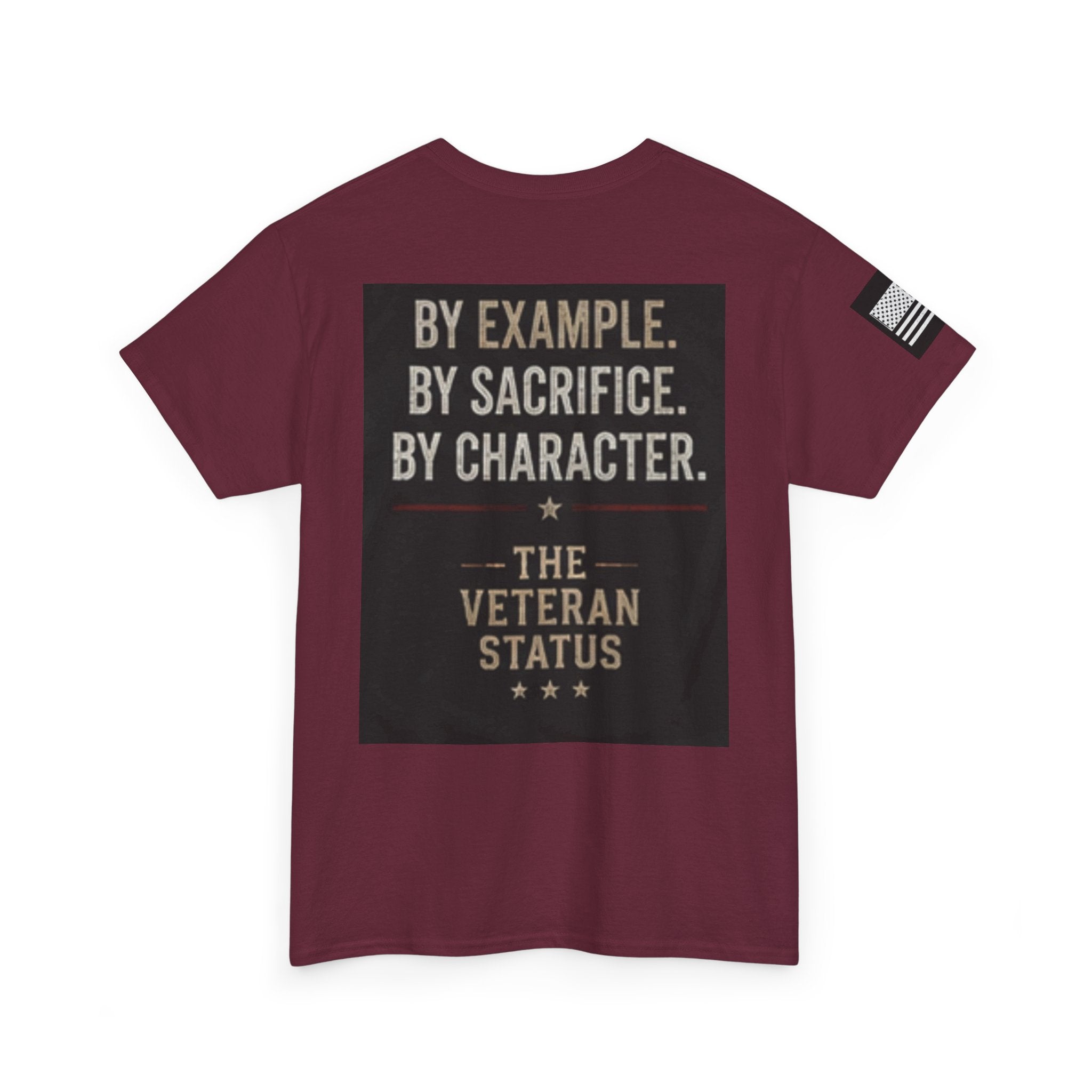 Still Serving Veteran T-Shirt — “By Example. By Sacrifice. By Character.” Military Tribute Tee