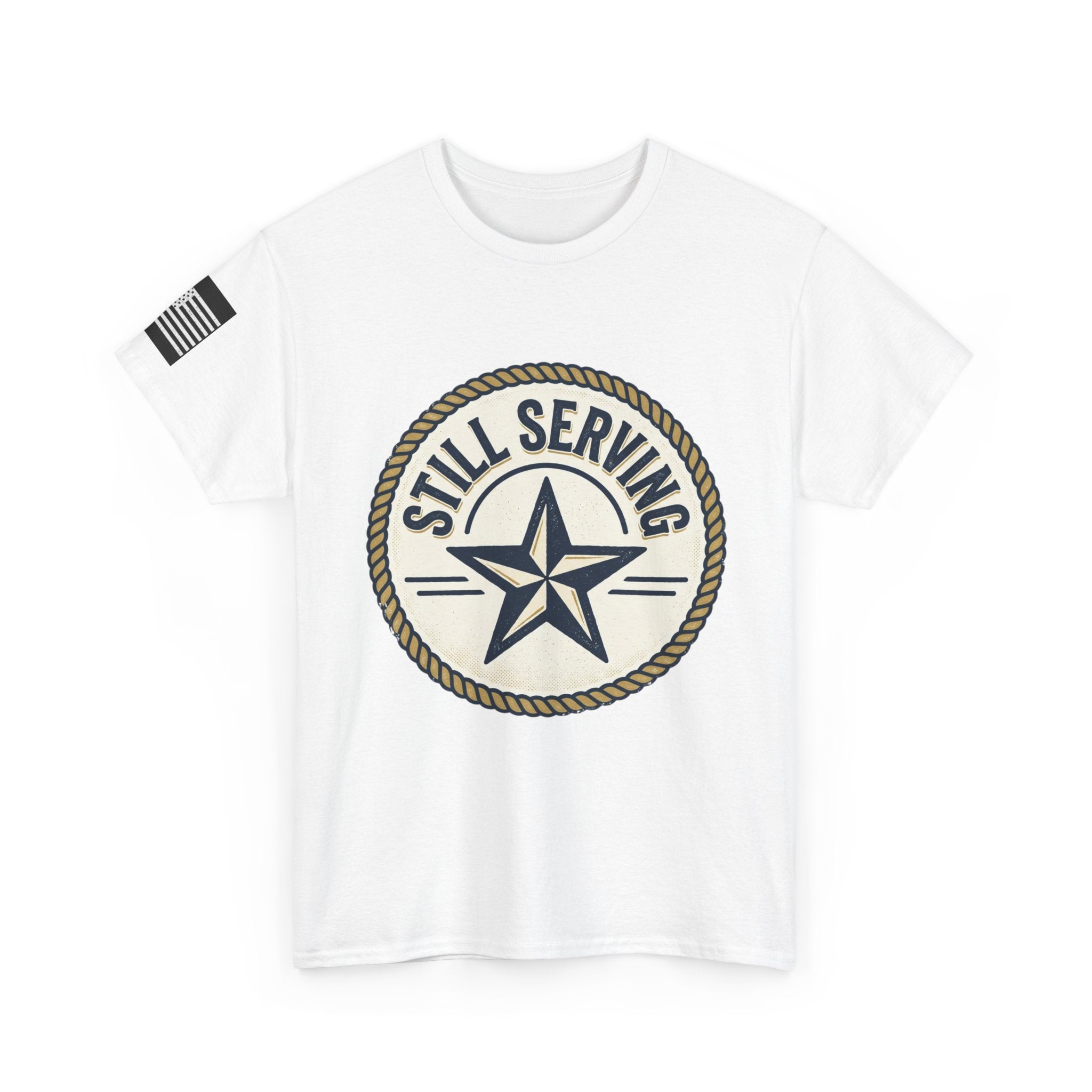 Still Serving Veteran T-Shirt — “By Example. By Sacrifice. By Character.” Military Tribute Tee